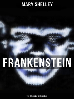 cover image of FRANKENSTEIN (The Original 1818 Edition)